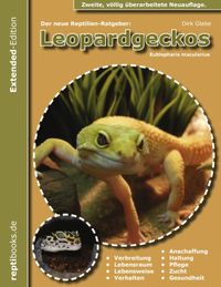 Der neue Reptilienratgeber: Leopardgeckos