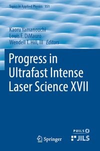 Produktbild: Progress in Ultrafast Intense Laser Science XVII