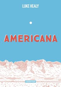 Produktbild: Americana (ou Comment j'ai renonc&eacute; &agrave; mon r&ecirc;ve am&eacute;ricain)