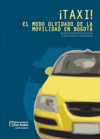 Produktbild: &iexcl;TAXI! El modo olvidado de la movilidad en Bogot&aacute;