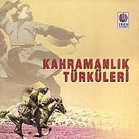 Produktbild: Kahramanlik T&uuml;rk&uuml;leri CD