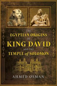 Produktbild: The Egyptian Origins of King David and the Temple of Solomon