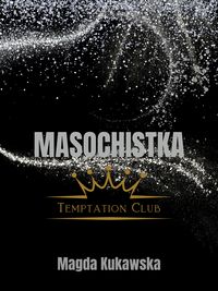 Produktbild: Masochistka. Temptation Club tom 2