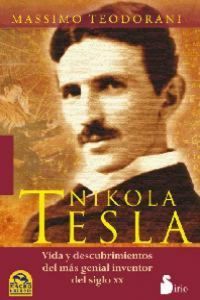 Produktbild: Nikola Tesla : vida y descubrimientos del m&aacute;s genial inventor del siglo XX