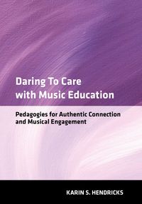 Produktbild: Daring to Care with Music Education