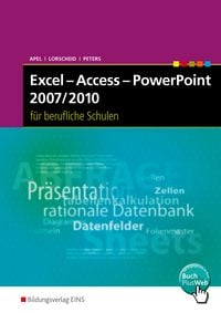 Produktbild: Excel - Access - PowerPoint 2007/2010 f&uuml;r Berufliche Schulen
