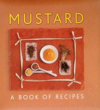 Produktbild: Mustard: A Book of Recipes