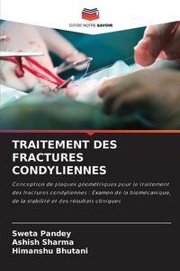 Produktbild: Traitement des Fractures Condyliennes