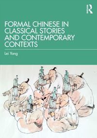 Produktbild: Formal Chinese in Classical Stories and Contemporary Contexts