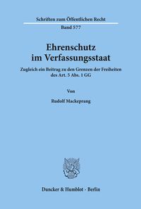 Ehrenschutz im Verfassungsstaat. Rudolf Mackeprang