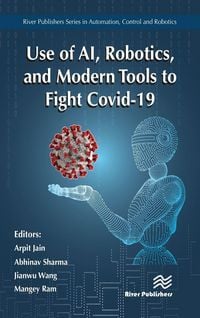 Produktbild: Use of AI, Robotics, and Modern Tools to Fight Covid-19