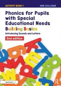 Produktbild: Phonics for Pupils with Special Educational Needs Activity Book 1: Building Basics