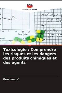 Produktbild: Toxicologie : Comprendre les risques et les dangers des produits chimiques et des agents