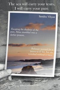Produktbild: The Sea Will Carry Your Tears I Will Carry Your Pain