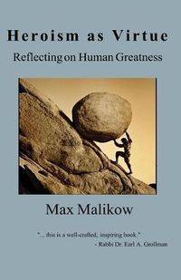 Produktbild: Heroism as Virtue: Reflecting on Human Greatness
