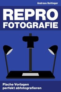Repro-Fotografie: Flache Vorlagen perfekt abfotografieren