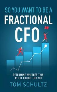 Produktbild: So You Want to be a Fractional CFO