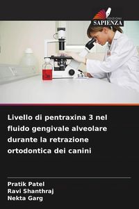 Produktbild: Livello di pentraxina 3 nel fluido gengivale alveolare durante la retrazione ortodontica dei canini