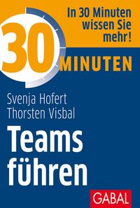 Bild vom Artikel 30 Minuten Teams führen vom Autor Svenja Hofert