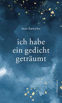 Produktbild: Ich habe ein gedicht getr&auml;umt