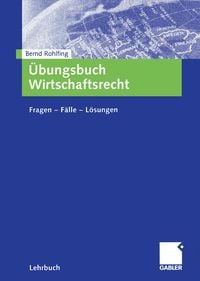 Produktbild: &Uuml;bungsbuch Wirtschaftsrecht