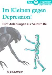 Produktbild: Im Kleinen gegen Depression!