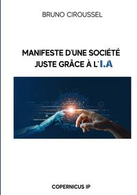 Produktbild: Manifeste d'une soci&eacute;t&eacute; juste gr&acirc;ce &agrave; l'IA