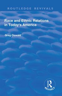 Produktbild: Oswald, G: Race and Ethnic Relations in Today's America