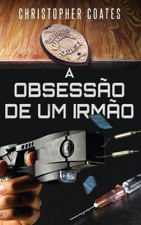 Produktbild: A Obsess&atilde;o de Um Irm&atilde;o