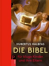 Produktbild: Die Bibel f&uuml;r kluge Kinder und ihre Eltern