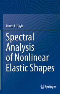 Produktbild: Spectral Analysis of Nonlinear Elastic Shapes