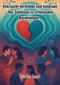 Produktbild: Eifersucht verstehen und Loslassen