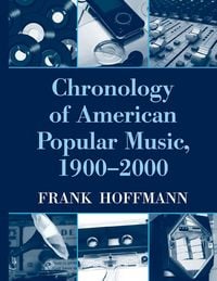 Produktbild: Chronology of American Popular Music, 1900-2000