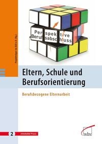 Produktbild: Eltern, Schule und Berufsorientierung