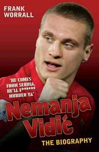 Produktbild: Worrall, F: Nemanja Vidic