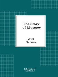 Produktbild: The Story of Moscow