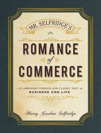 Produktbild: Selfridge, H: Mr. Selfridge's Romance of Commerce