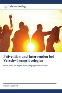 Produktbild: Pr&auml;vention und Intervention bei Verschw&ouml;rungsideologien
