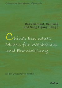 Produktbild: China: Ein neues Modell f&uuml;r Wachstum und Entwicklung