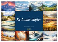 Produktbild: KI-Landschaften - Malerisch durch das Jahr (Wandkalender 2027 DIN A2 quer), CALVENDO Monatskalender
