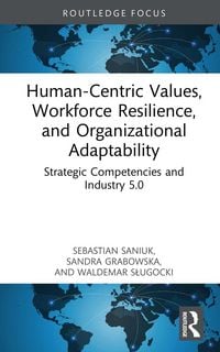 Produktbild: Human-Centric Values, Workforce Resilience, and Organizational Adaptability