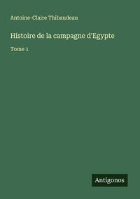 Produktbild: Histoire de la campagne d'Egypte