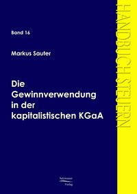 Produktbild: Die Gewinnverwendung in der kapitalistischen KGaA