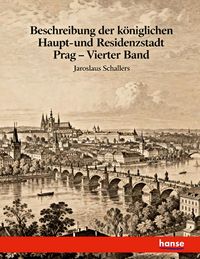 Produktbild: Beschreibung der k&ouml;niglichen Haupt- und Residenzstadt Prag
