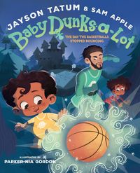 Produktbild: Baby Dunks-a-Lot: The Day the Basketballs Stopped Bouncing