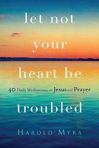 Produktbild: Let Not Your Heart Be Troubled