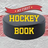 Produktbild: Sterling Publishing Co., I: My First Hockey Book