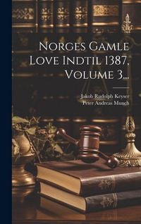 Produktbild: Norges Gamle Love Indtil 1387, Volume 3...