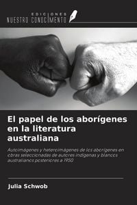 Produktbild: El papel de los abor&iacute;genes en la literatura australiana