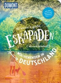 Produktbild: 52 kleine & große Eskapaden – Wochenenden in Deutschland